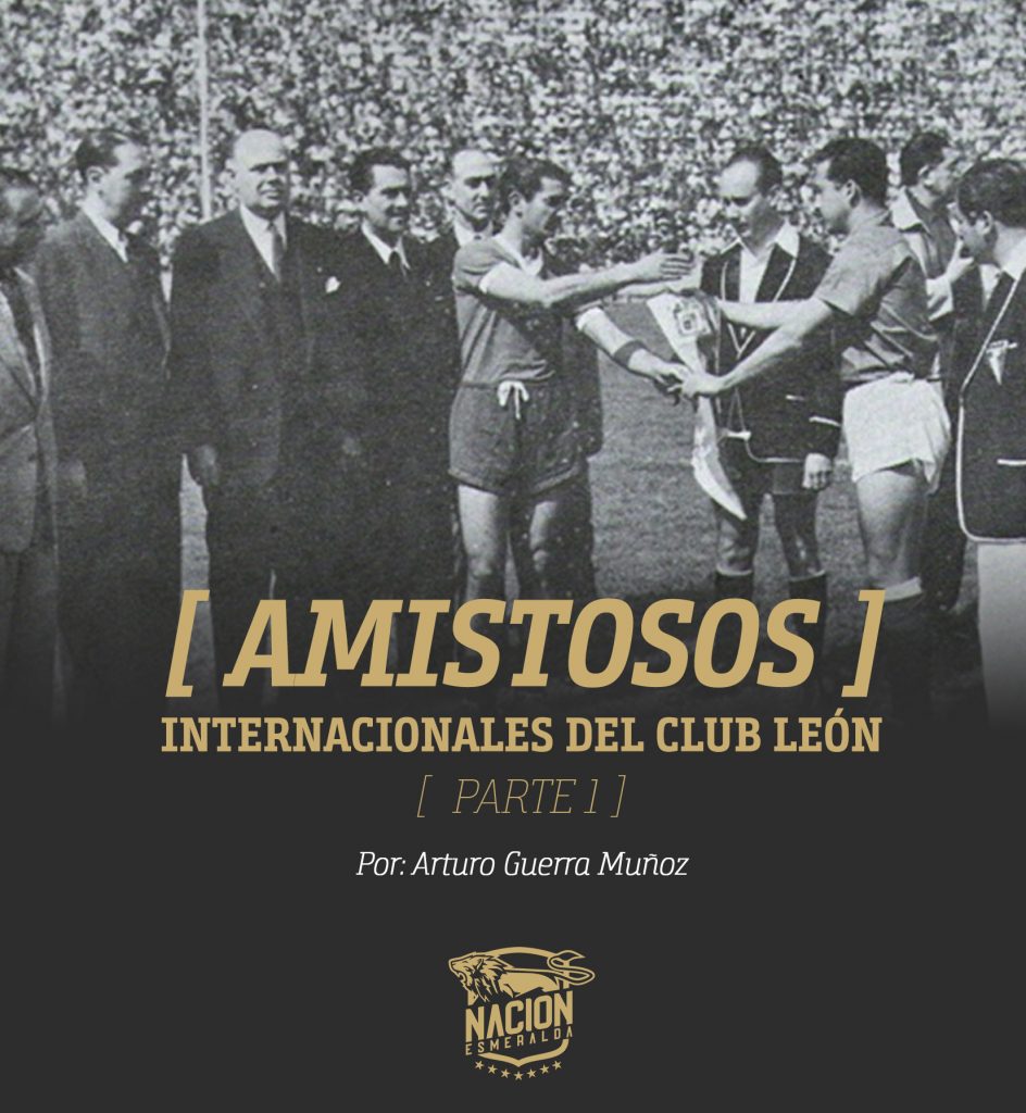 internacionales del club León en México (Primera – Nación Esmeralda